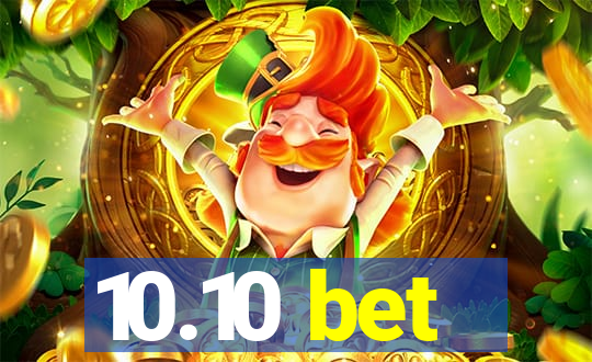 10.10 bet